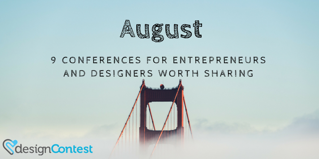 August: 9 Conferences For Entrepreneurs And Designers Worth Sharing