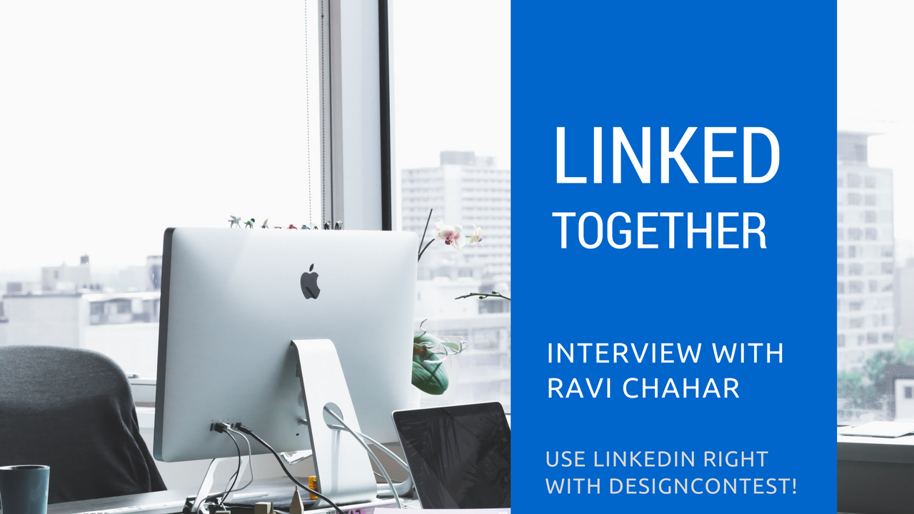 Linked Together: Interview With Ravi Chahar On Using LinkedIn Right